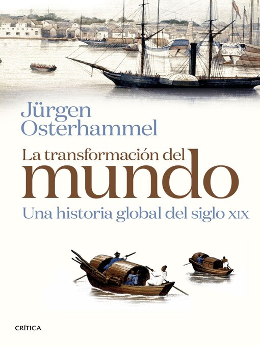 Title details for La transformación del mundo by Jürgen Osterhammel - Available